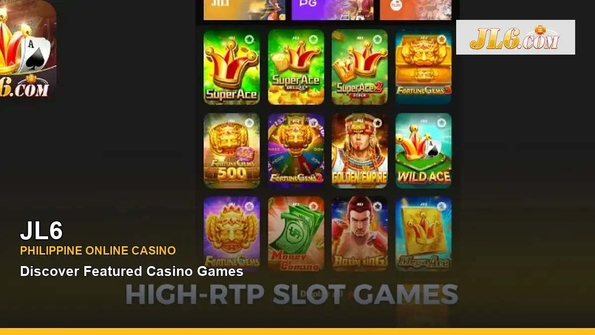 JL6 online casino and slot games for Philippine players