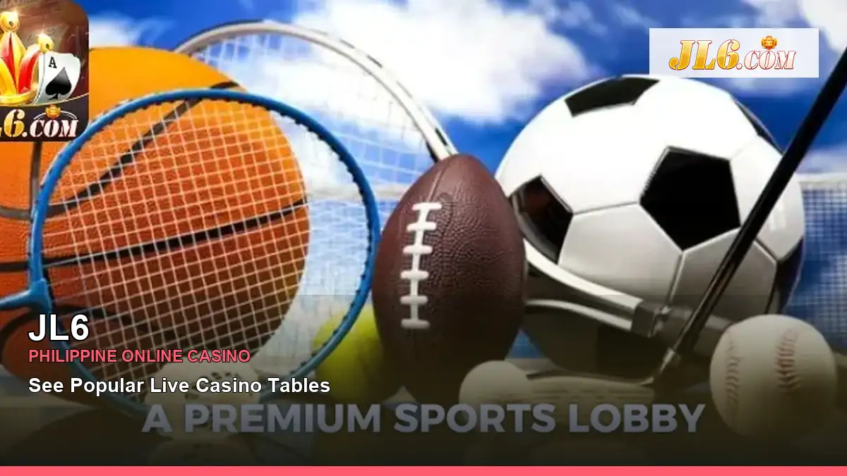 JL6 featured slots and live casino guide for Philippine players