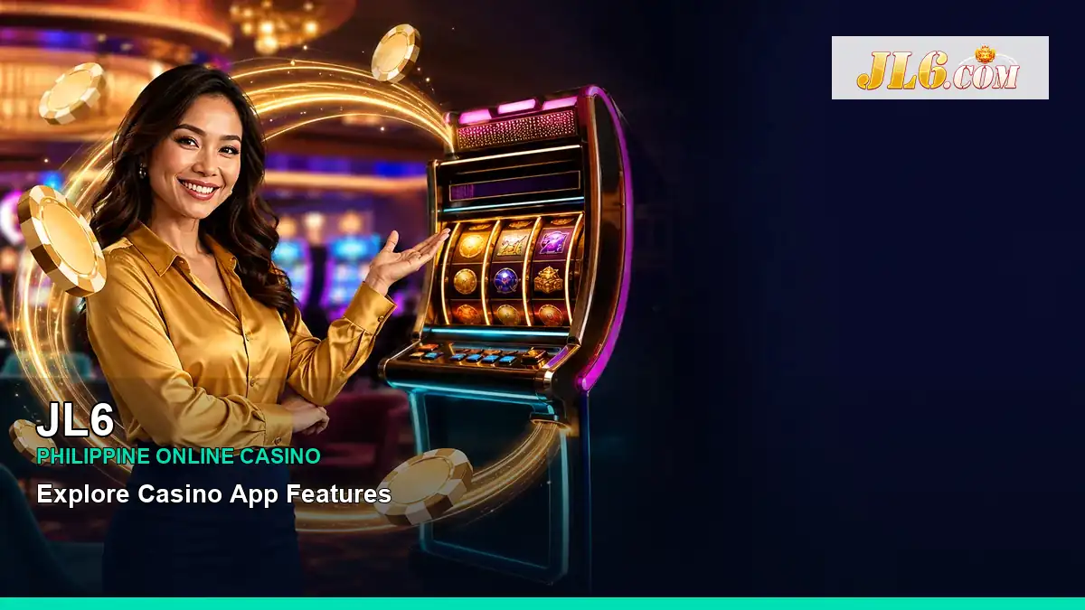 JL6 mobile casino games and rewards overview for Philippine players with featured game highlights